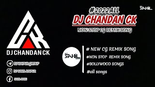 ||HAPPY NEW YEAR|| #2022 ALL SONG ||DJ CHANDAN CK X  DJ SRD ||