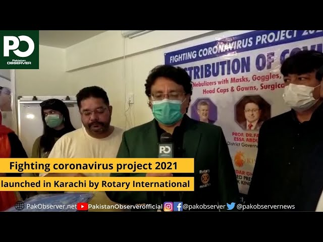 fighting coronavirus project 2021 launched in Karachi by Rotary International | Pakistan Observer class=