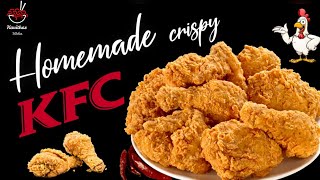 How To Make KFC Chicken | Crispy fried chicken | Homemade KFC