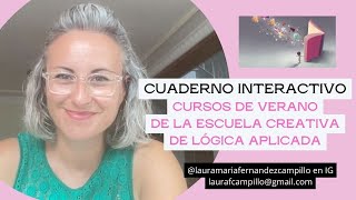 Cuaderno Interactivo: Curso de Verano de la Escuela Creativa de Lógica Aplicada 🌹