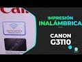 CANON G3110 IMPRESION WIFI con PC y CELULAR | DenisTec