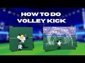 HOW TO DO GROUND VOLLEY KICK IN AZURE LATCH