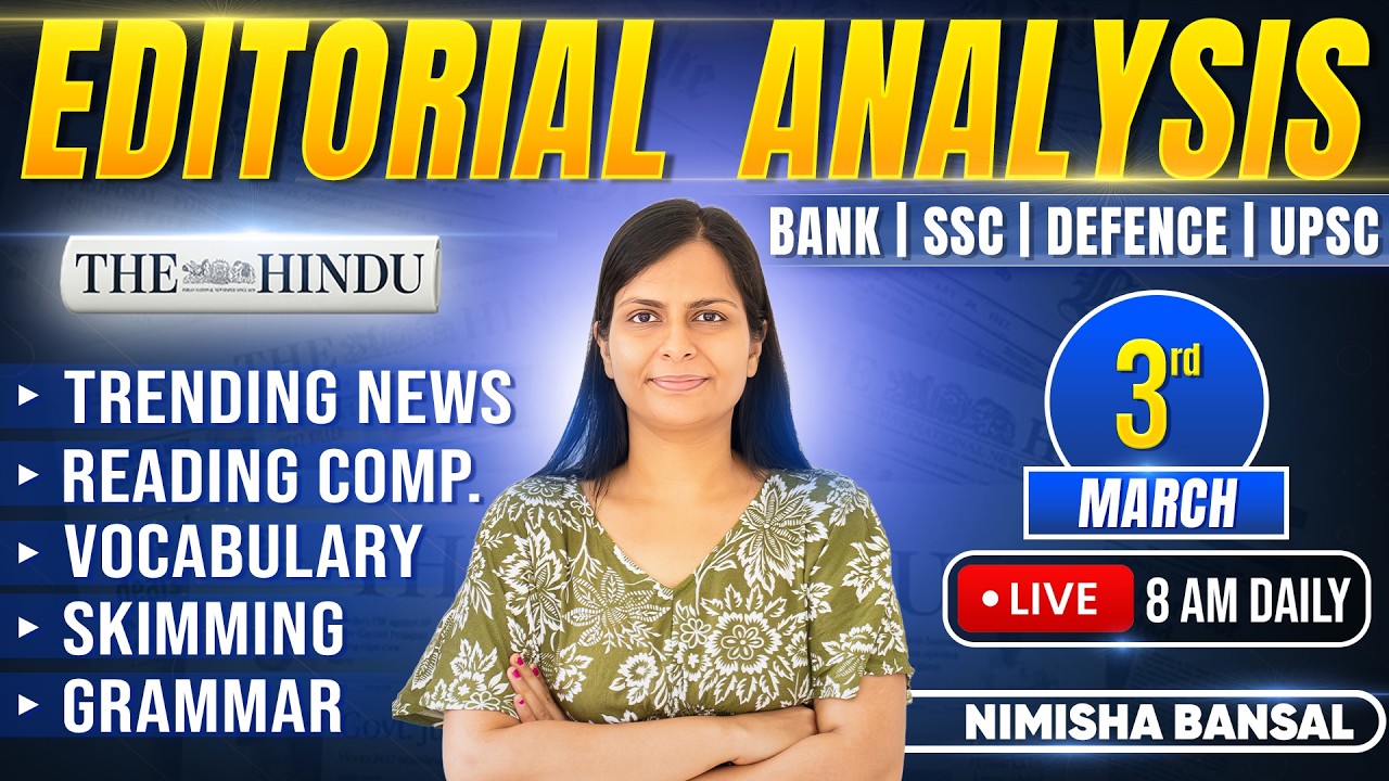 Editorial Analysis | 3rd March, 2026 | Vocab, Grammar, Reading, Skimming | Nimisha Bansal