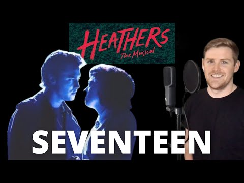 Seventeen - Heathers The Musical (J.D. Part Only - Karaoke)