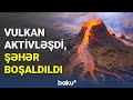 Vulkana görə şəhər çökdü: İslandiyada təhlükəsizlik tədbirləri gücləndirildi