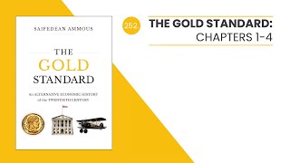 252. The Gold Standard: Chapters 1-4