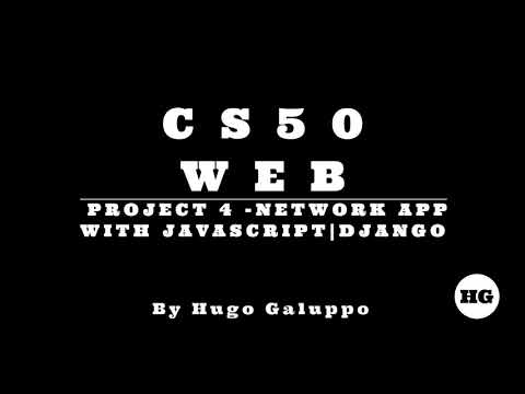 CS50W 2020 Project 4 Social Network | JavaScript/DOM/API with Django