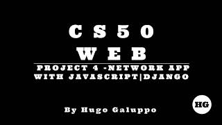 CS50W 2020 Project 4 Social Network | JavaScript/DOM/API with Django