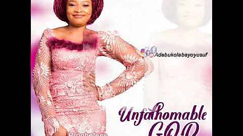 UNFATHOMABLE GOD by Prophetess Adebukola Bayo Yusuf