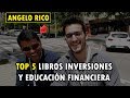 Top 5 mejores libros de educación financiera por Angelo Rico (Experiummarkets)