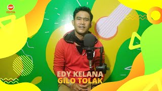 EDY KELANA | Gilo Tolak ( Music Studio)