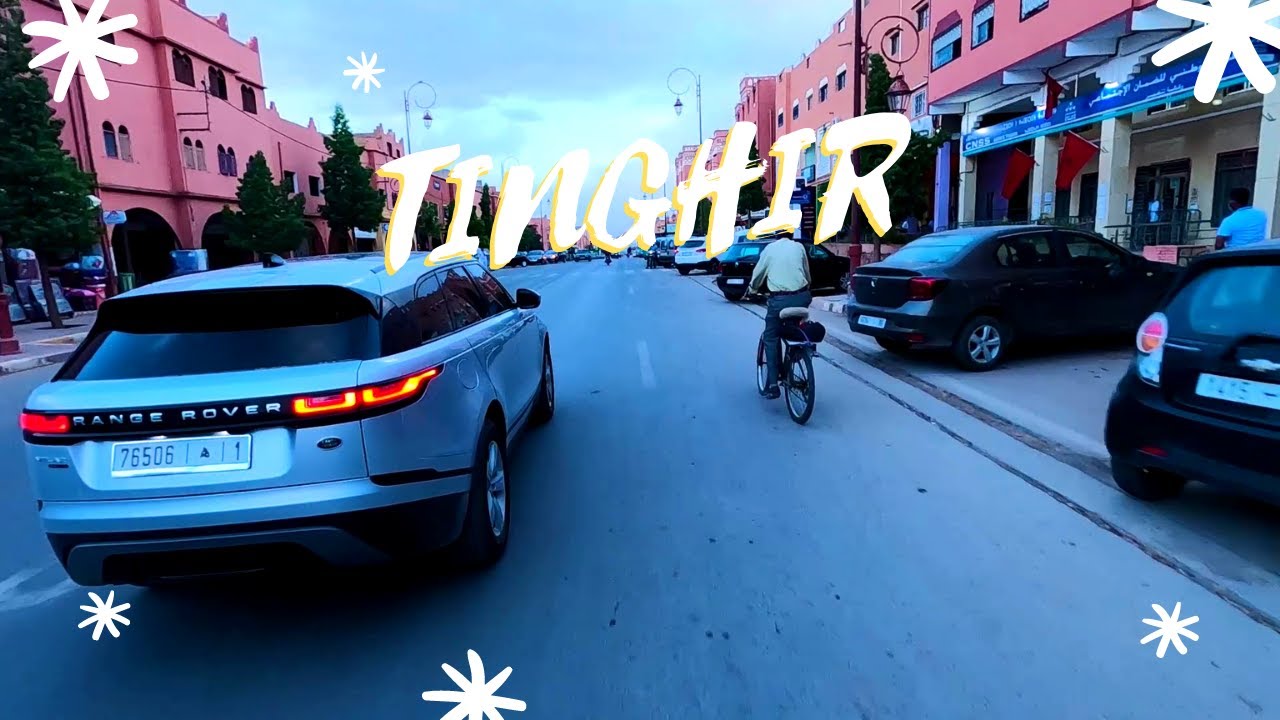 جولة في شوارع مدينة تنغير - Tinghir - 2021