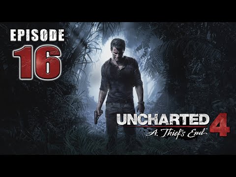 ThatEurasianChick Plays Uncharted 4: A Thief's End - Episode 16