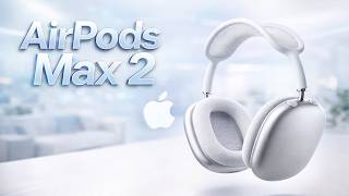 Apple Confirmed? AirPods Max 2 Leaks, Release Date &amp; Price (2026)