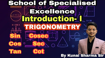 Trigonometry || Introduction part - 1 || SoSE Entrance exam || Maths || By Kunal Sharma Sir