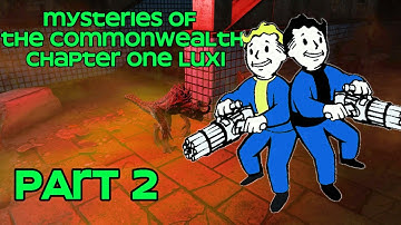 FALLOUT 4 Mysteries of the Commonwealth - Chapter One Luxi (QUEST MOD) # PART 2