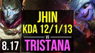 JHIN vs TRISTANA (ADC) ~ KDA 12/1/13, Legendary ~ EUW Challenger ~ Patch 8.17