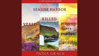 Chapter 566 - A Lacey Doyle Cozy Mystery Bundle: Vexed on a Visit (#4), Killed with a Kiss...