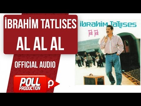 İbrahim Tatlıses - Al Al Al - ( Official Audio )