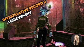 GW2 Investigative RECORD 2 Achievement