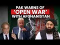 Pakistan Defence Minister Khawaja Asif Warns Of Open War With Afghanistan If Peace Talks Fail