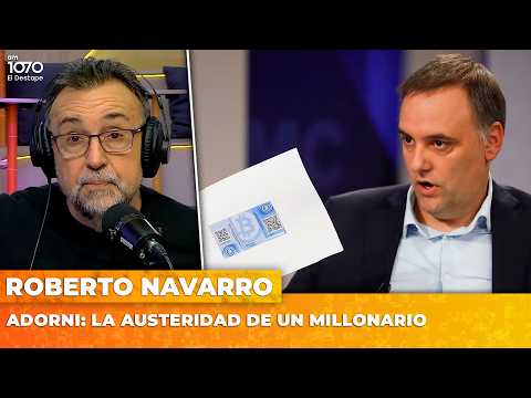 ADORNI: LA AUSTERIDAD DE UN MILLONARIO | El editorial de Roberto Navarro
