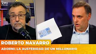 ADORNI: LA AUSTERIDAD DE UN MILLONARIO | El editorial de Roberto Navarro