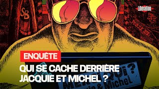 Qui se cache derrière 'Jacquie et Michel' ?