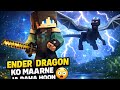 Aj mai ender dragon ko marne ja Raha hoon ⚔️ mobile me