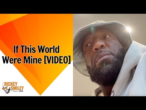 If This World Were Mine