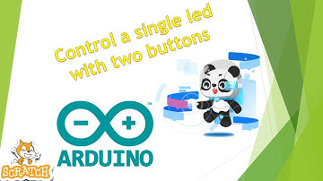 6. Control a single led with 2 buttons | Scratch - mBlock - Arduino - STEAM