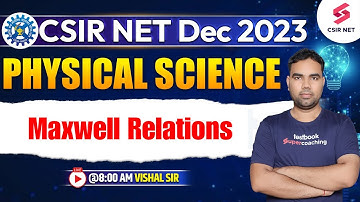 Maxwell Relations | CSIR NET Dec 2023 | Physical Science | Must Watch Session | Vishal Sir