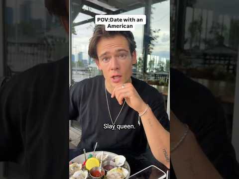 POV: Date with an American vs German