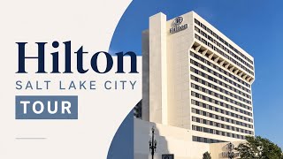 Before You Book Hilton Salt Lake City Tour