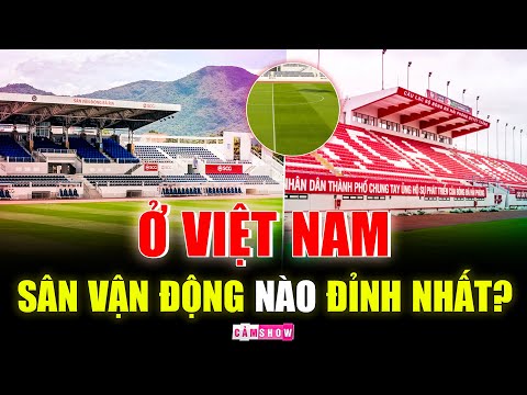Video Ở Việt Nam, theo bạn SÂN VẬN ĐỘNG nào 
