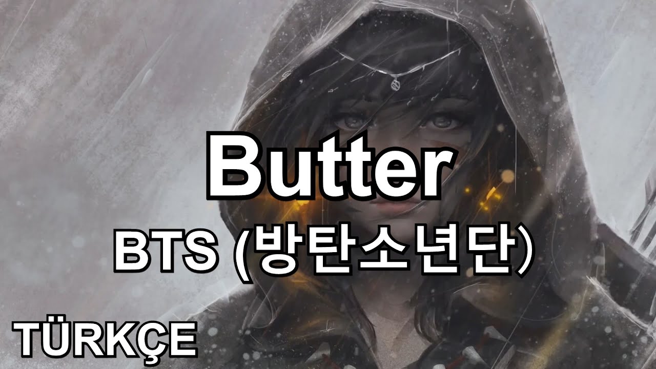 BTS (방탄소년단) - Butter (Türkçe Altyazılı) - YouTube