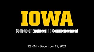 College of Engineering Commencement - December 19, 2021