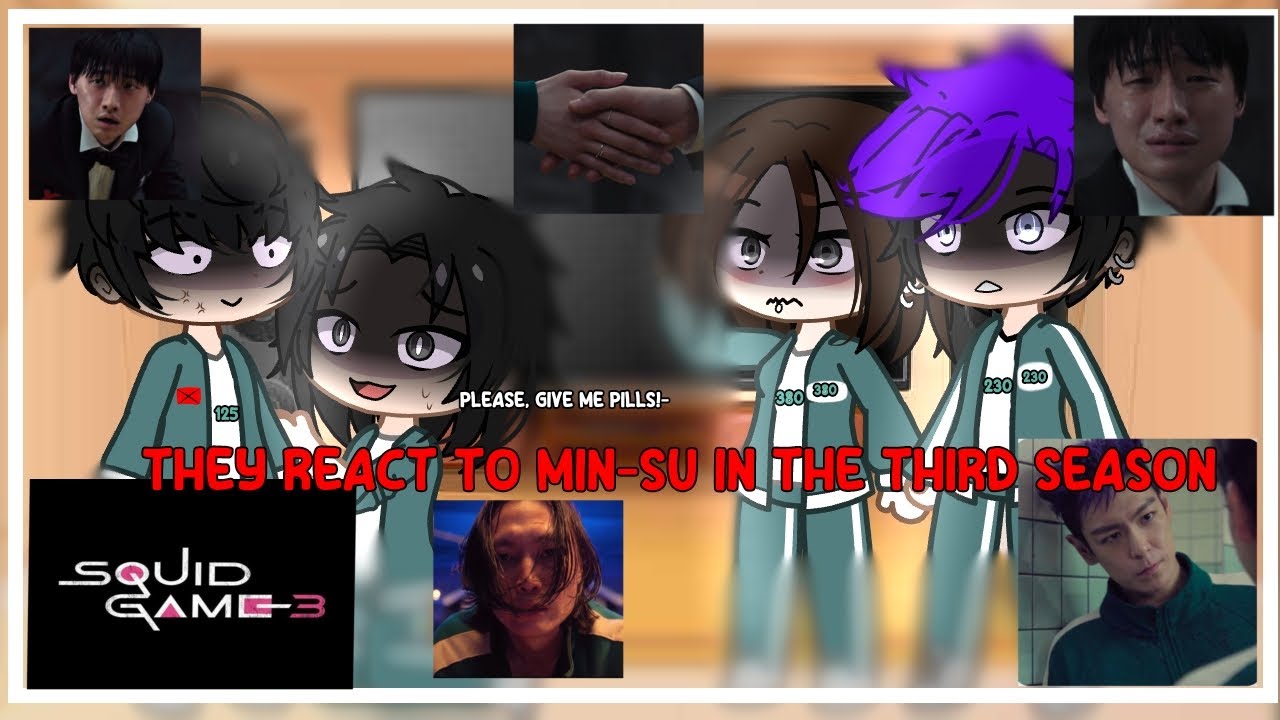 They react to Min-su in the third season🔥☠️[Squid Game 3🔥]/Idea Original ✨️