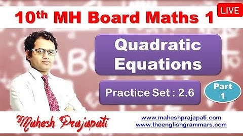 10th Maths 1 Practice Set 2.6 Quadratic Equations | 10th New Batches | Mahesh Prajapati Live Study