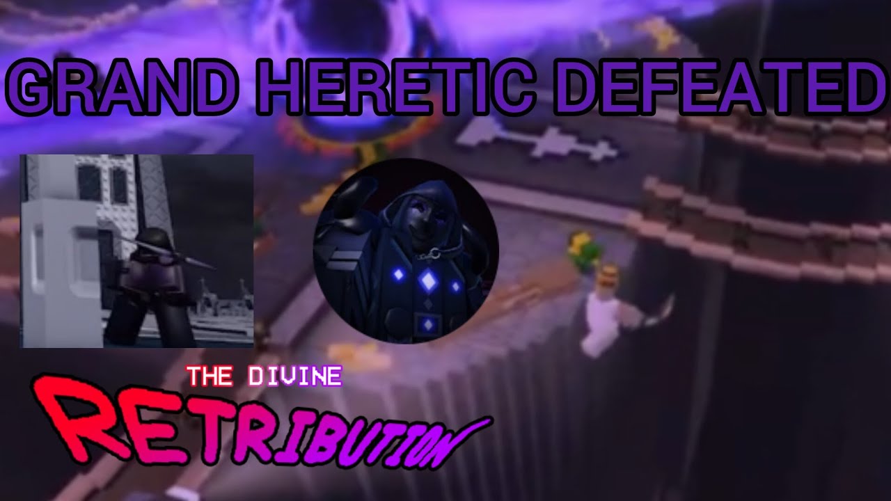 Sliming out Grand Heretic cuz I felt like it | The Divine Retribution