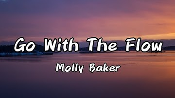 Go With The Flow (Lyrics) Song by Molly Baker#music#lyrics#gowiththeflow