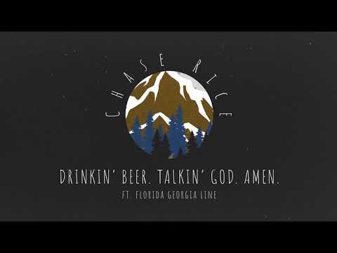 Drinkin' Beer. Talkin' God. Amen. (feat. Florida Georgia Line) [Lyric Video]
