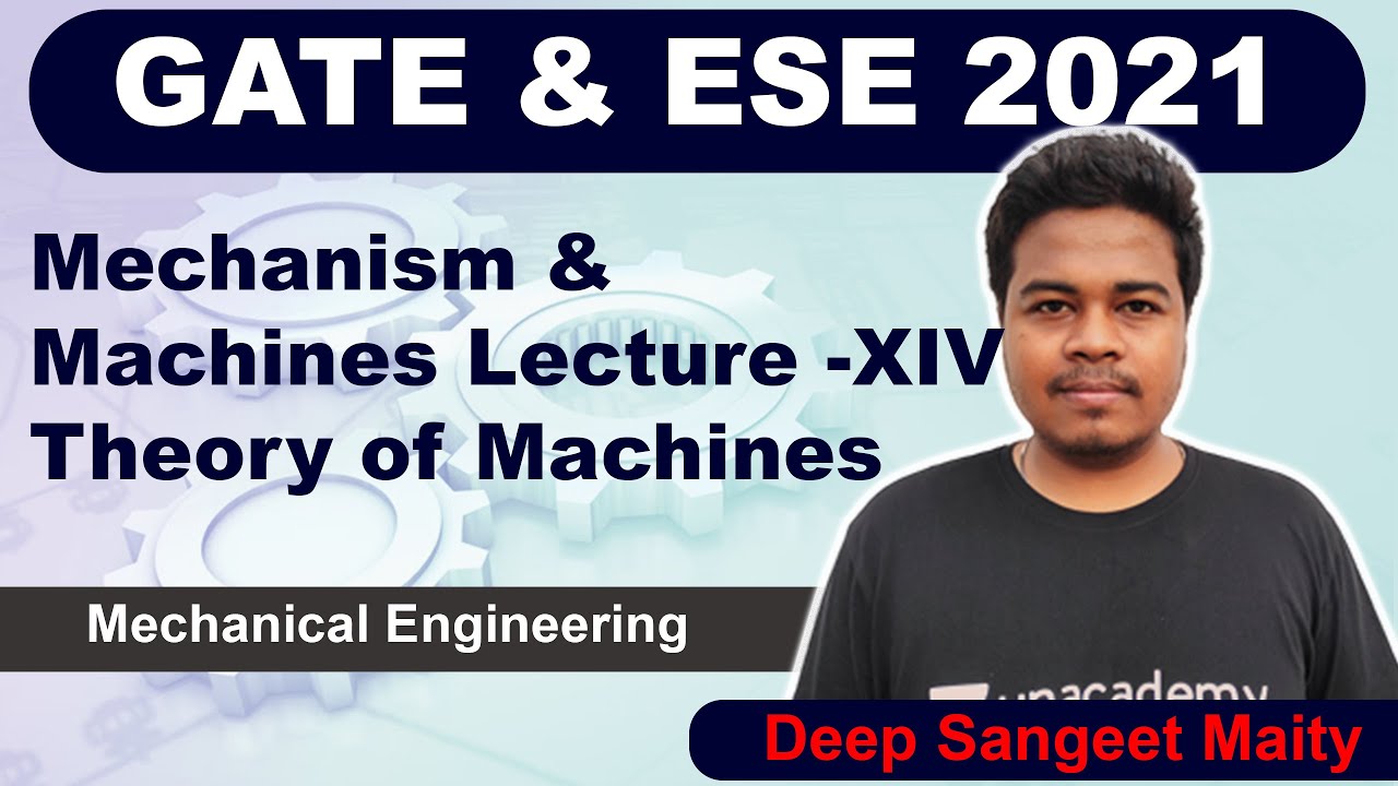 Mechanism & Machines Lecture - XIV | Theory of Machines | GATE |  Deep Sangeet