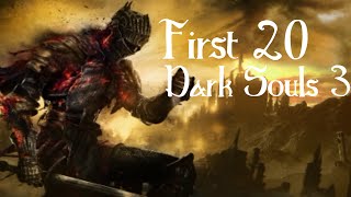 Dark Souls 3: First 20 (ish)