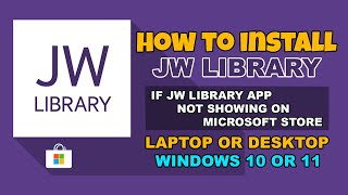 HOW TO INSTALL JW LIBRARY APP ON LAPTOP/DESKTOP IF NOT AVAILABLE ON MICROSOFT STORE |WINDOWS 10 - 11 screenshot 4