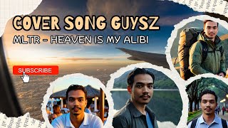 MLTR - Heaven Is My Alibi