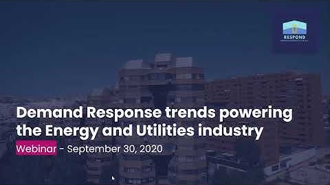 Demand Response trends powering the Energy and Utilities industry: Meet Respond