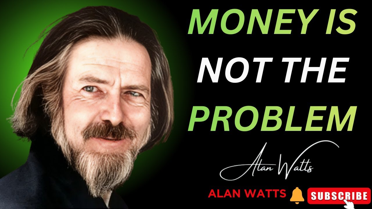 How the Illusion of Money Traps You in Poverty -||- Alan Watts Motivational Speech