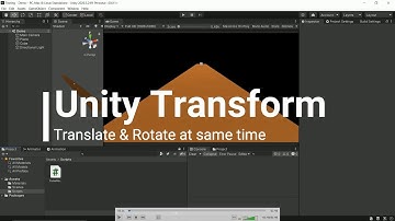 Unity Move and Rotate object at once | Transform - Translate and Rotate