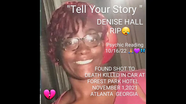 "Tell Your Story" Denise Hall Killed Shot To Death...